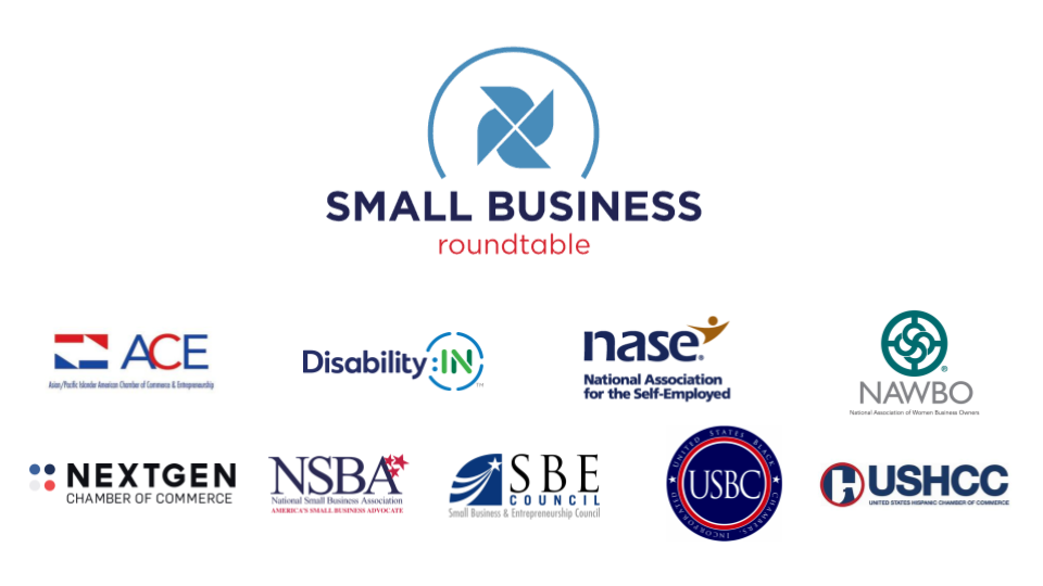 Logos for Small Business Roundtable, ACE, Disability:IN, NASE, NAWBO, NextGen Chamber of Commerce, NSBA, SBE Council, USBC & USHCC.