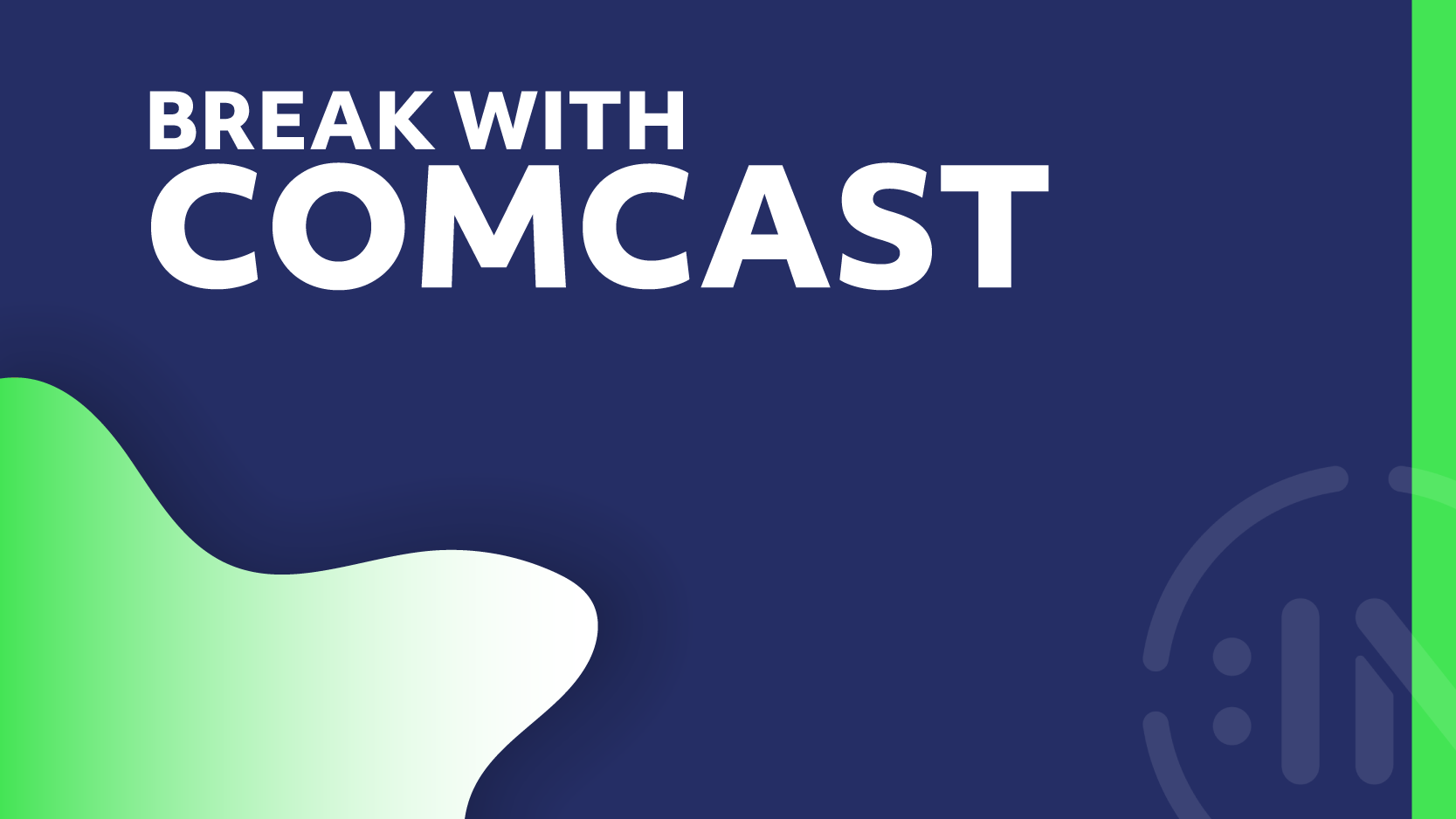 Break with Comcast