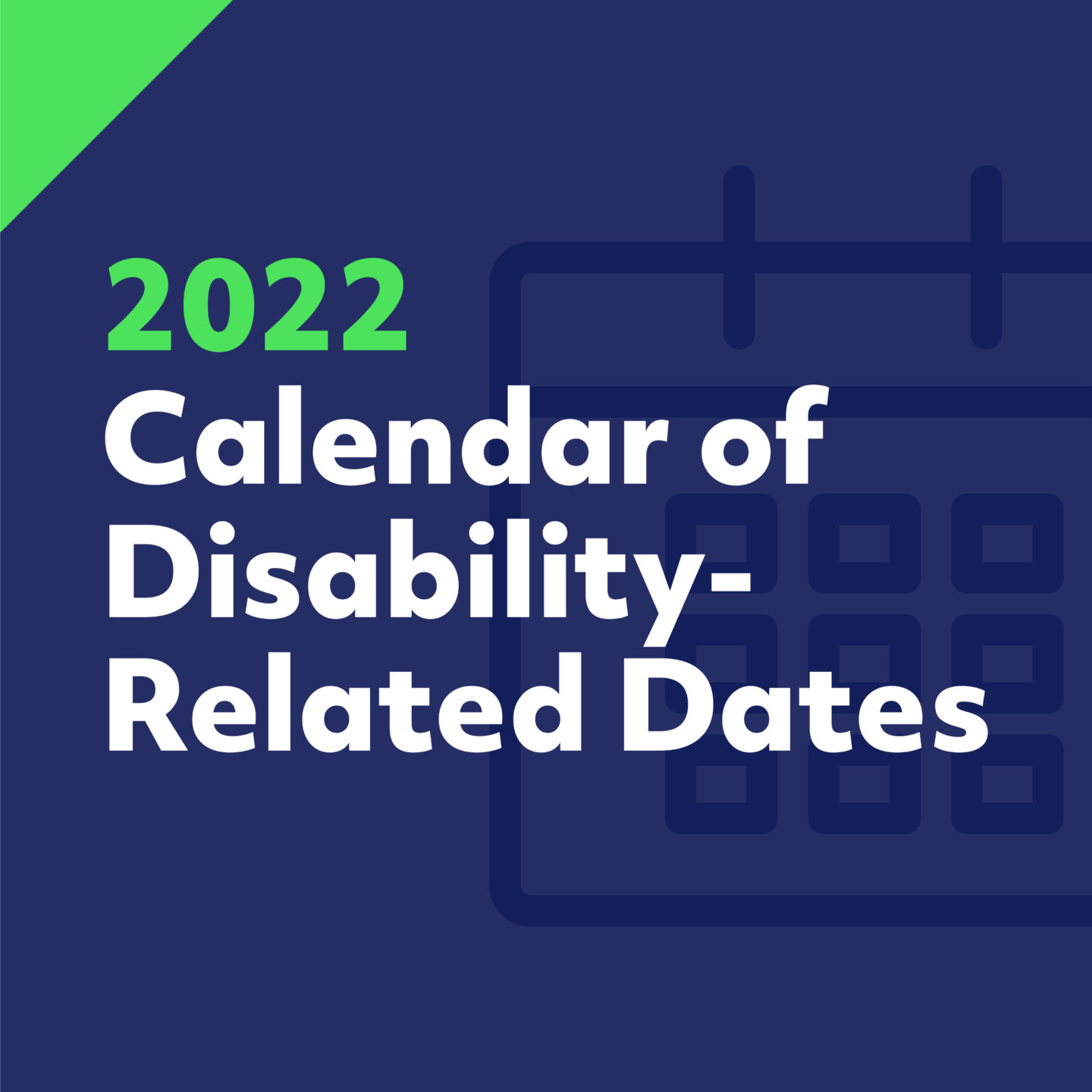 2022 Calendar of Disability-Related Dates