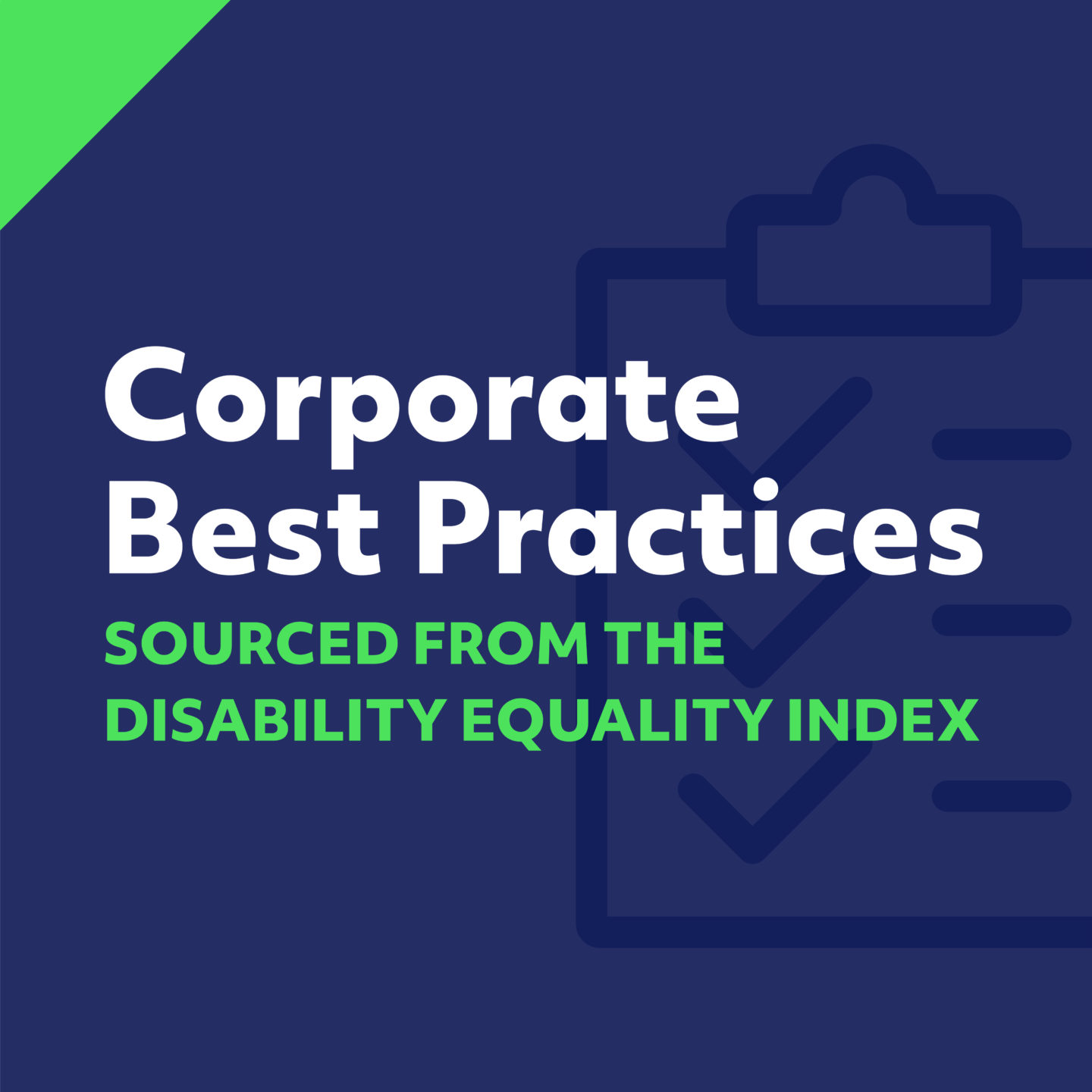 Corporate Best Practices Sourced from the Disability Equality Index