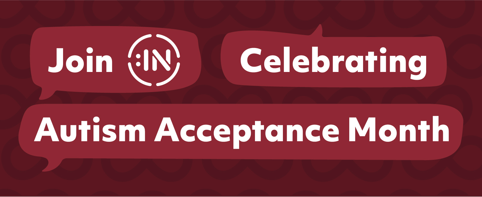 Join IN and Celebrate April as Autism Acceptance Month