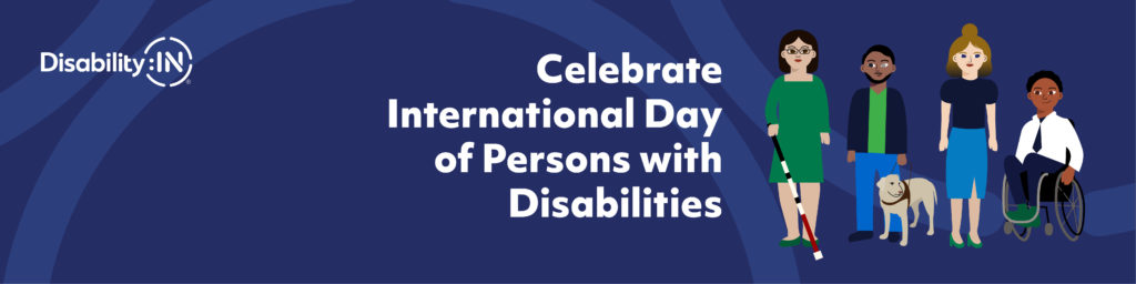 Illustration of four diverse individuals with disabilities gathered beside large text reading: Celebrate International Day of Persons with Disabilities. 