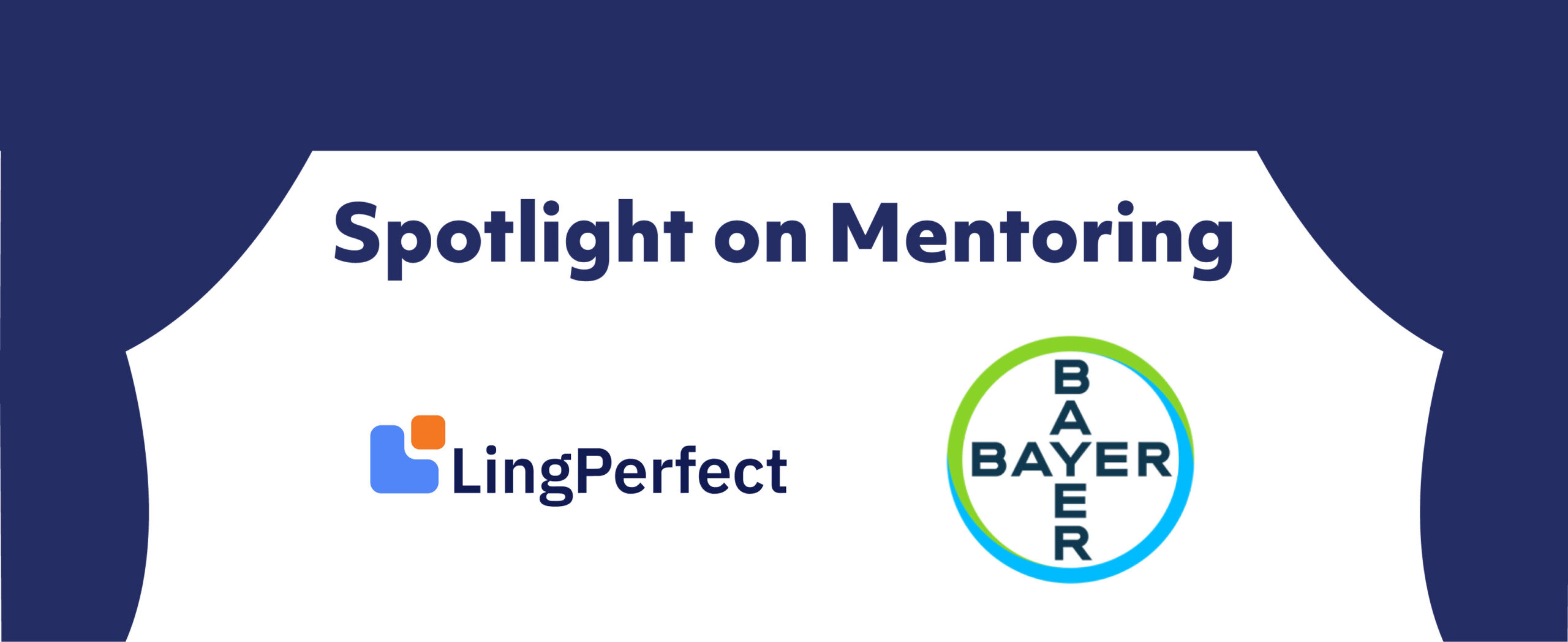 Spotlight on Mentoring: LingPerfect Translations & Bayer