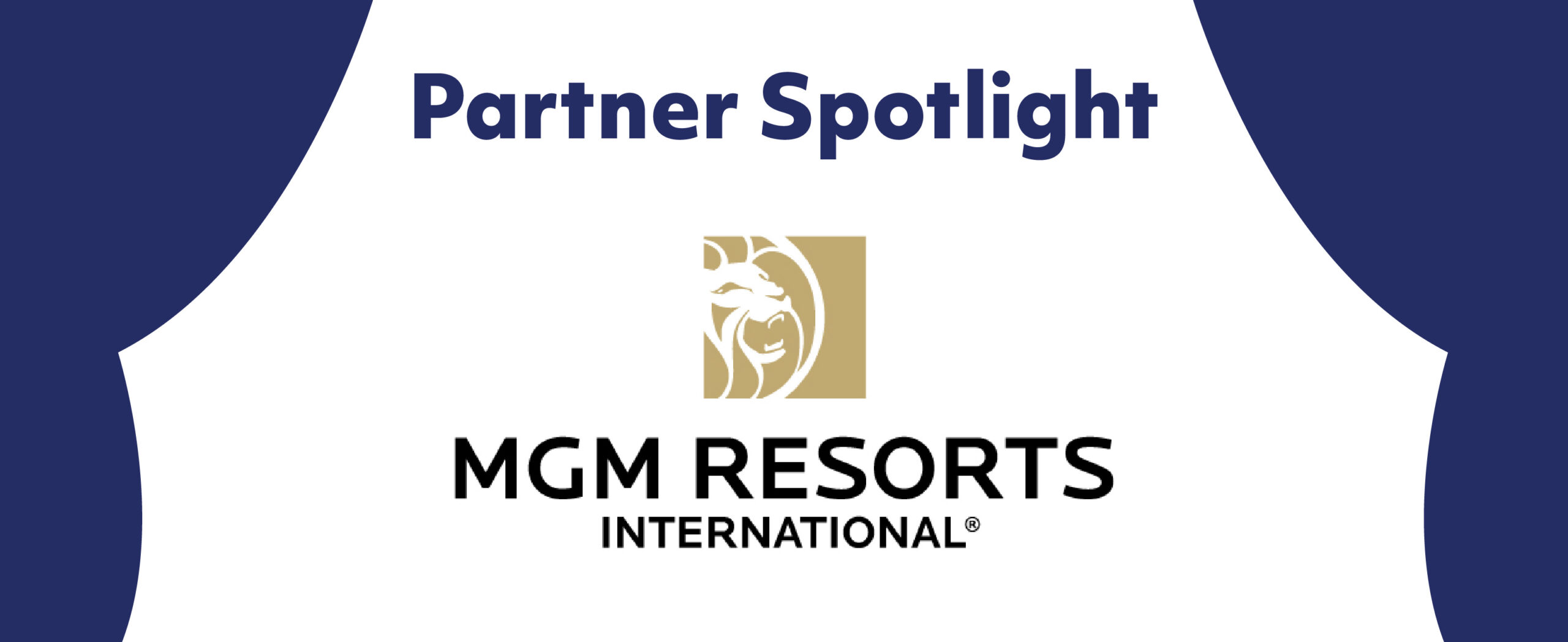 Partner Spotlight: MGM Resorts International
