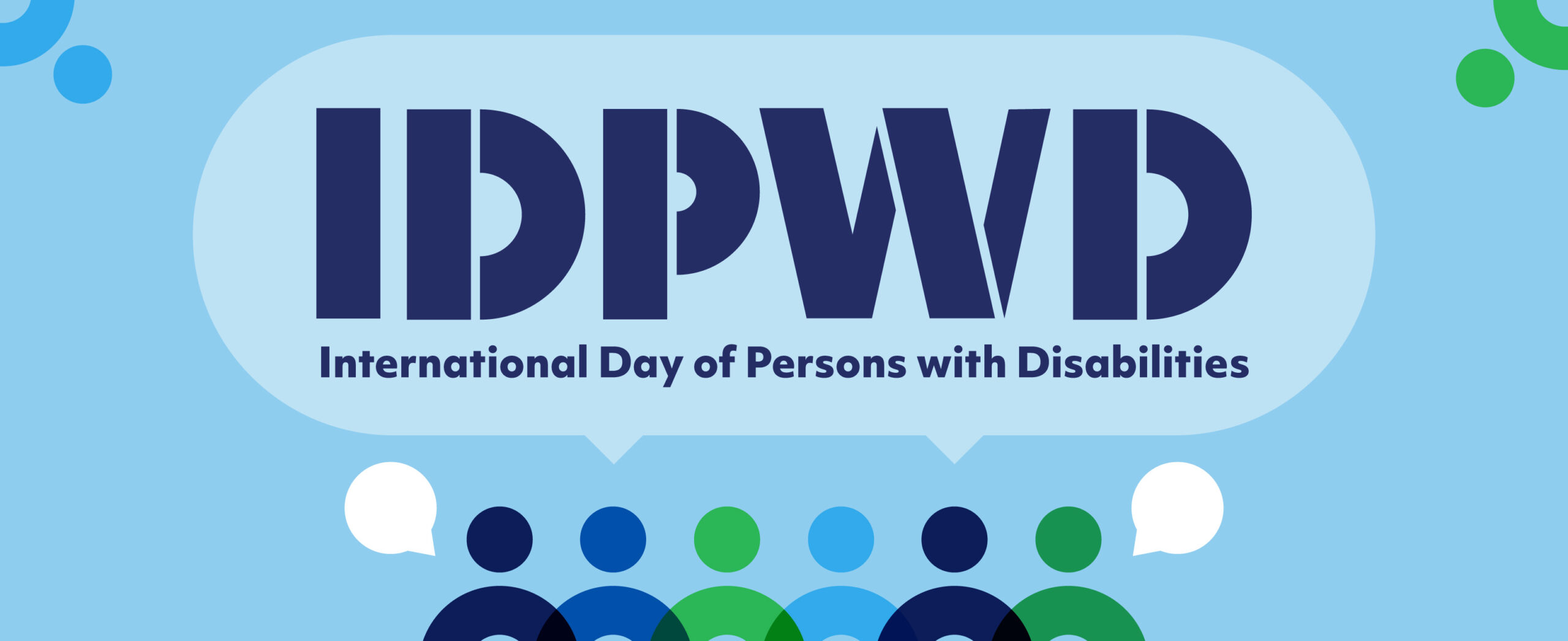 A blue background behind blue and green people icons. Speech bubbles above the people reads IDPWD- International Day of Persons with Disabilities