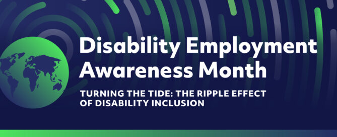 Disability Employment Awareness Month. Turning the Tide: The Ripple Effect of Disability Inclusion. Neon ripple effect on navy background with neon green globe icon.