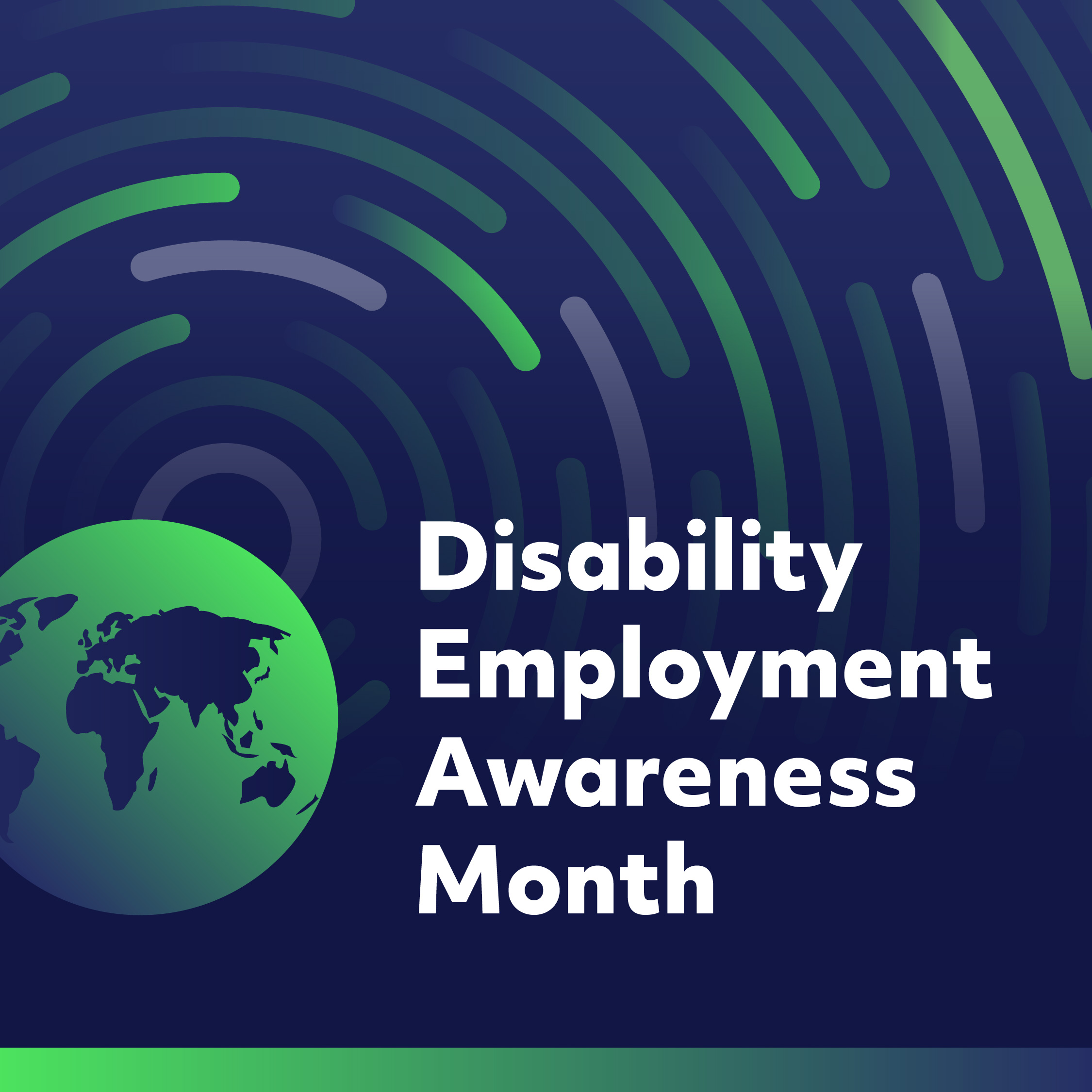 Disability Employment Awareness Month. Neon ripple effect on navy background with neon green globe icon.