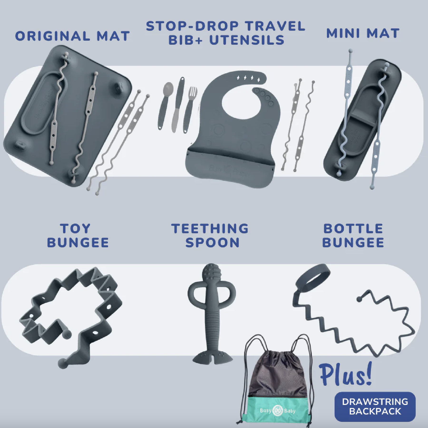 Original mat, stop-drop travel bib and utensils, mini mat, toy bungee, teething spoon, bottle bungee, plus drawstring backpack.